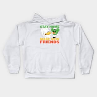 Duck Stay Home Make Friends Kids Hoodie